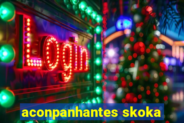 aconpanhantes skoka